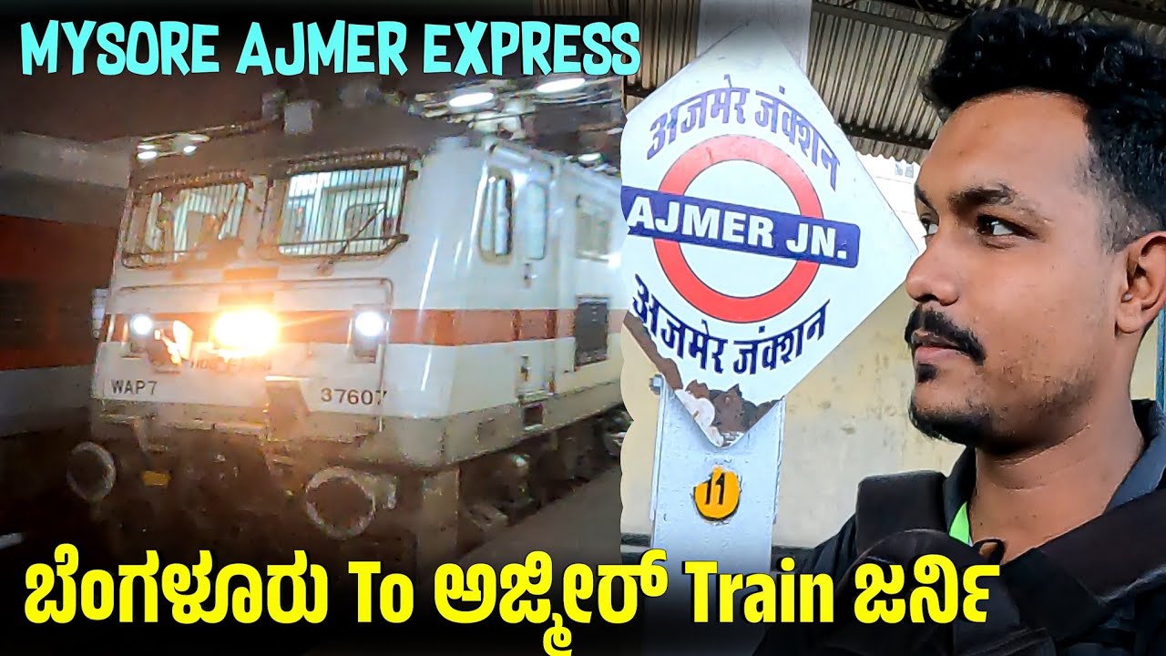 Bengaluru to Ajmer Rajasthan train journey |