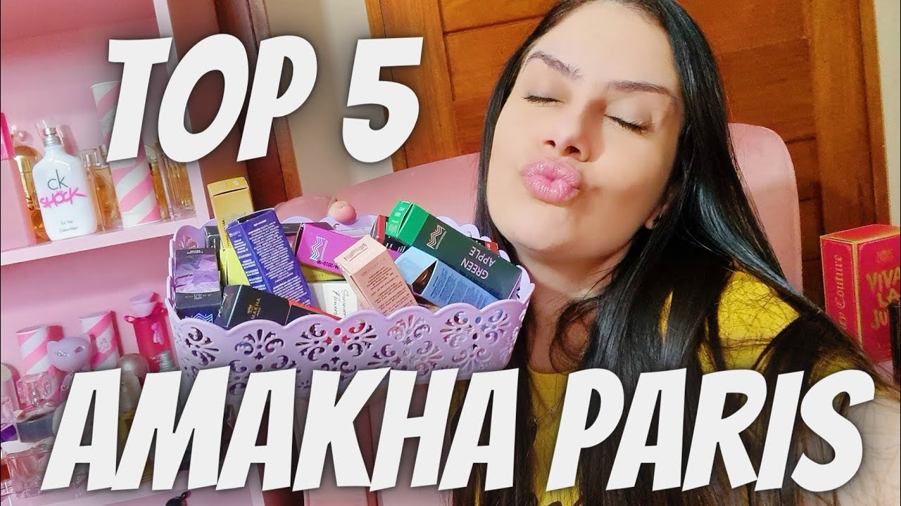OS MELHORES,  OS MAIS TOPS, OS MEUS FAVORITOS DA AMAKHA PARIS