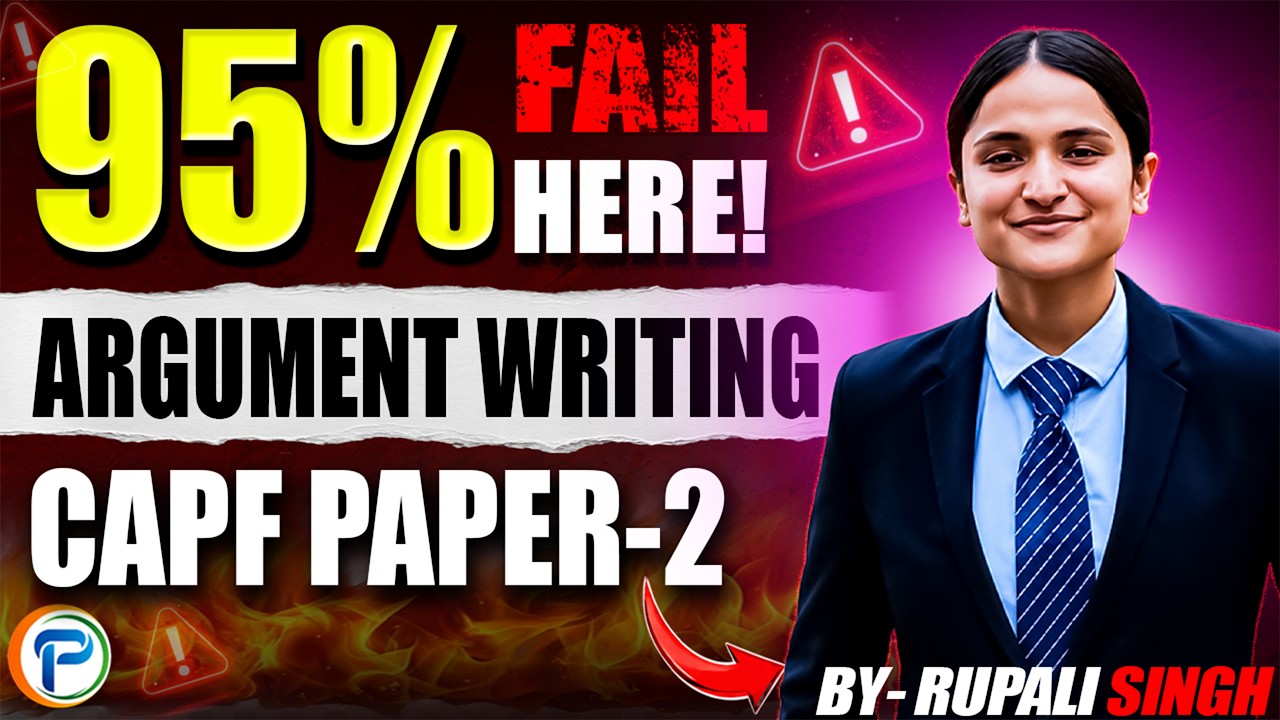 How to Write an Argument in UPSC CAPF Paper 2 | Score 11-12+ Marks 🔥