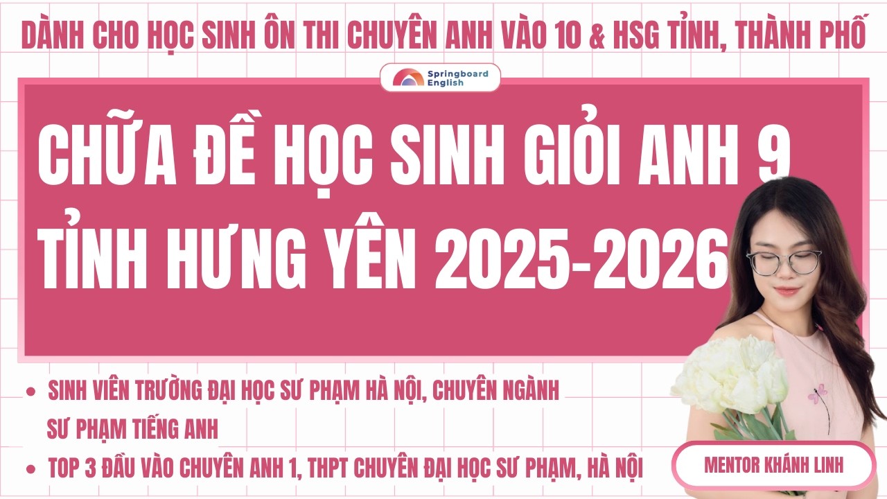 Chữa đề HSG Tiếng Anh 9 tỉnh Hưng Yên năm 2025-2026 (Phần Nghe)