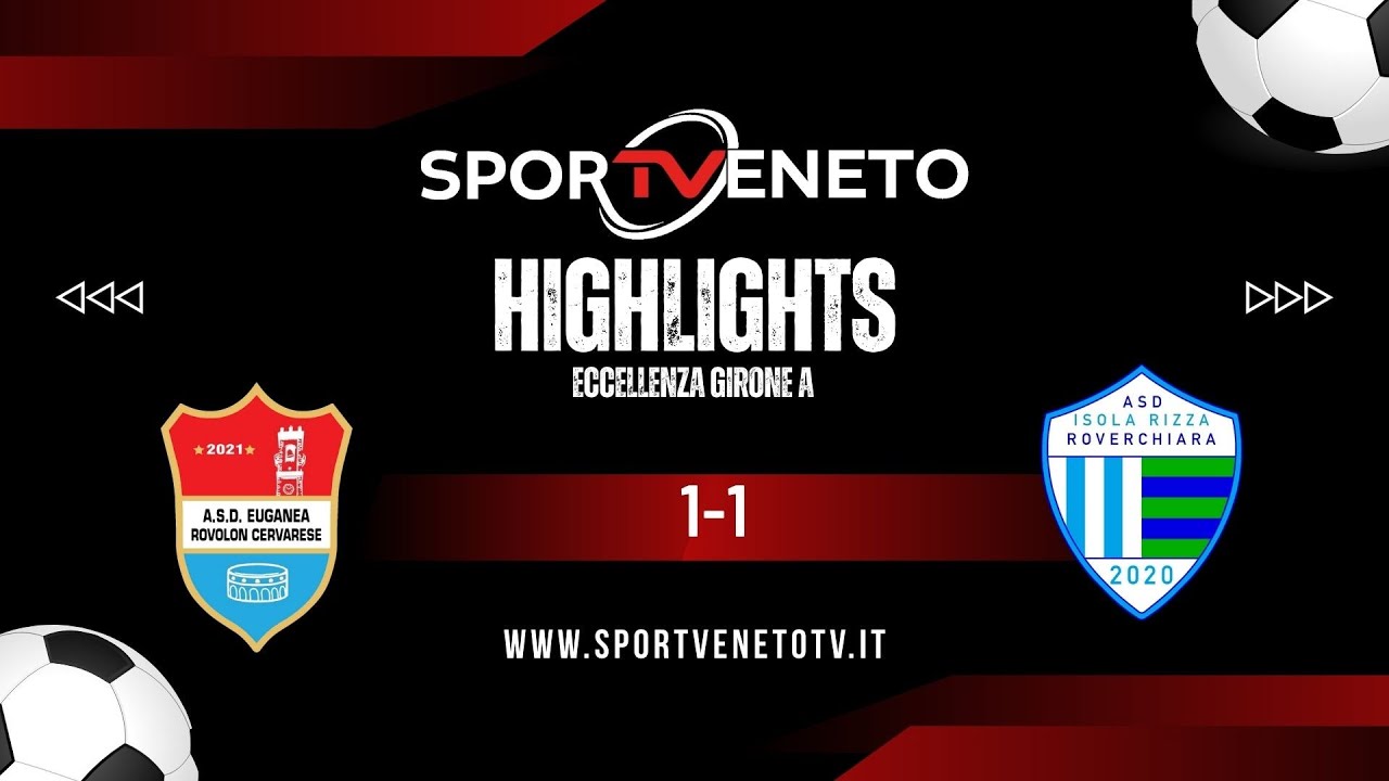 HIGHLIGHTS EUGANEA ROVOLON CERVARESE VS ISOLA RIZZA 1-1