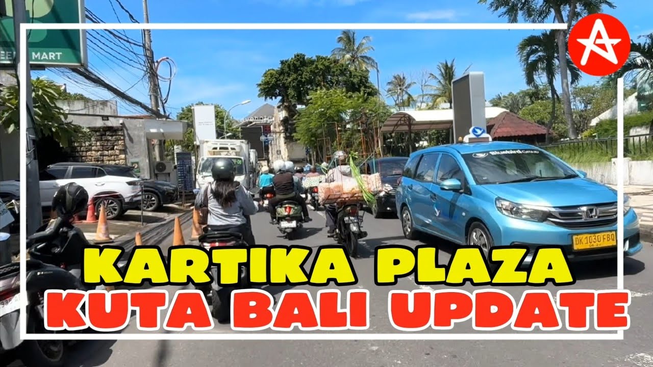 KARTIKA PLAZA KUTA UPDATE