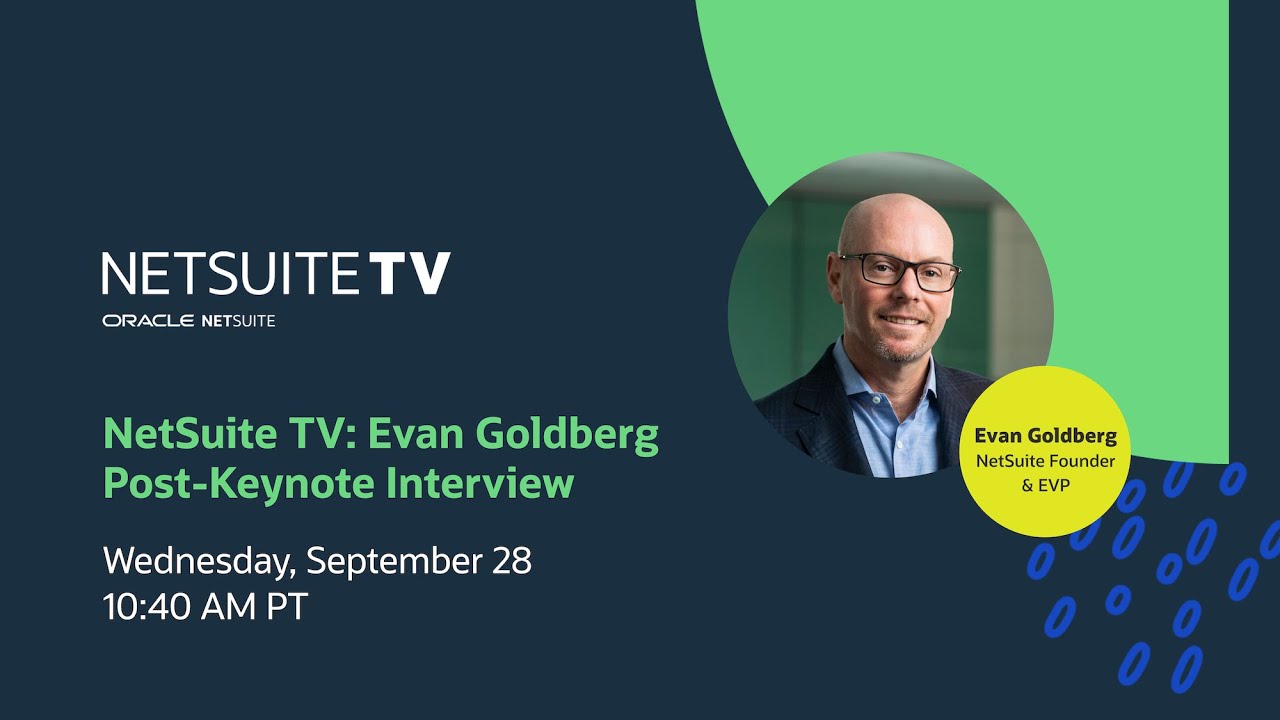 NetSuite TV: Evan Goldberg at SuiteWorld 2022