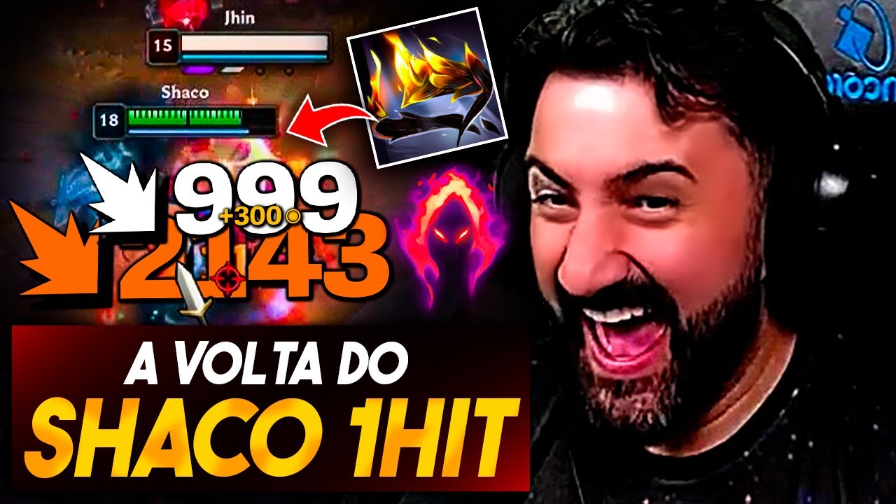 O SHACO DO 1 HIT EST&Aacute; DE VOLTA! BUILD DO BUEIRO &Eacute; ABSURDA!