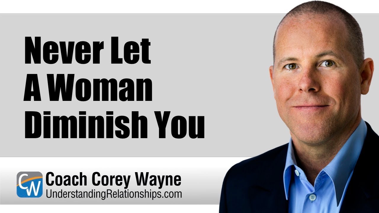 Never Let A Woman Diminish You