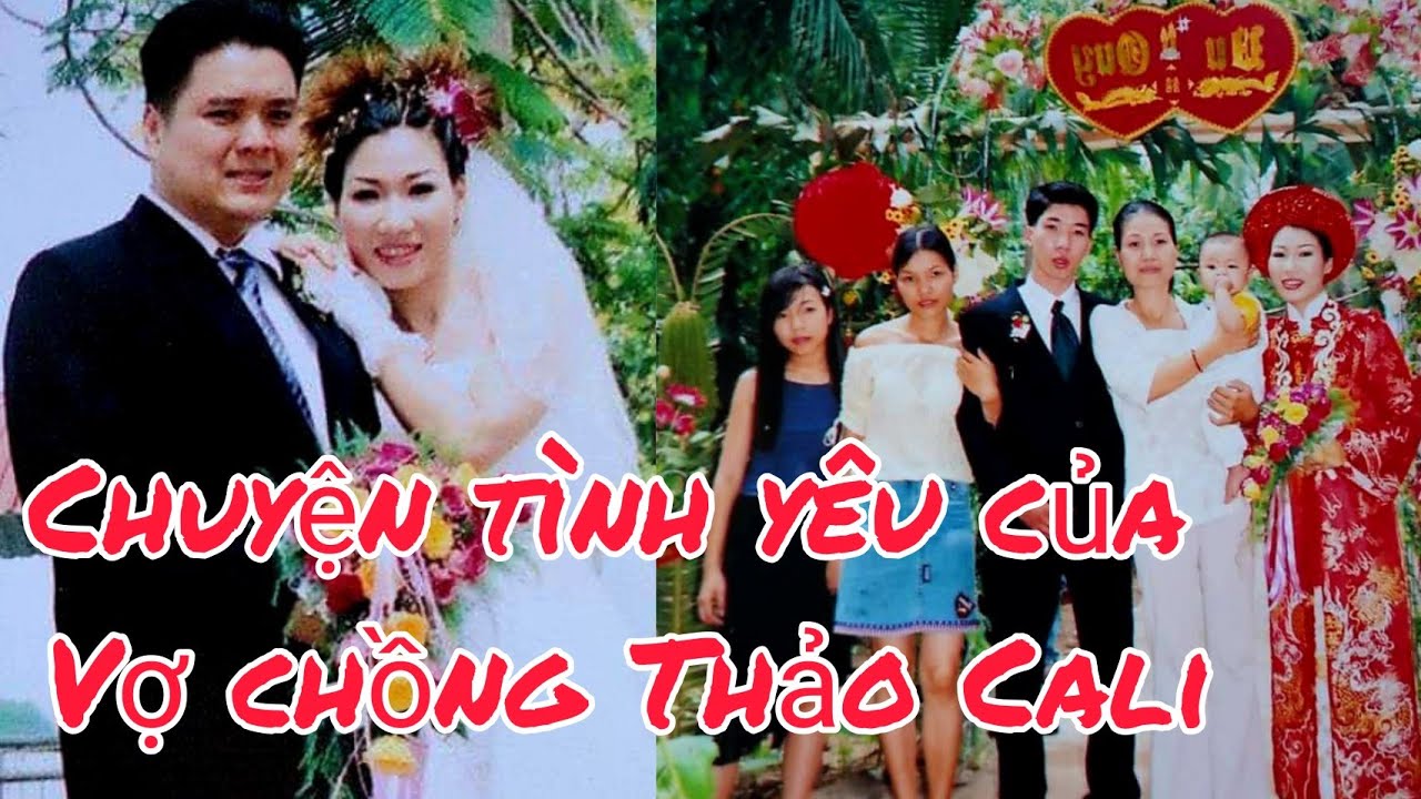 Kể chuyện tình yêu  của vợ chồng Thảo, đám cưới và bảo lãnh qua Mỹ như thế nào