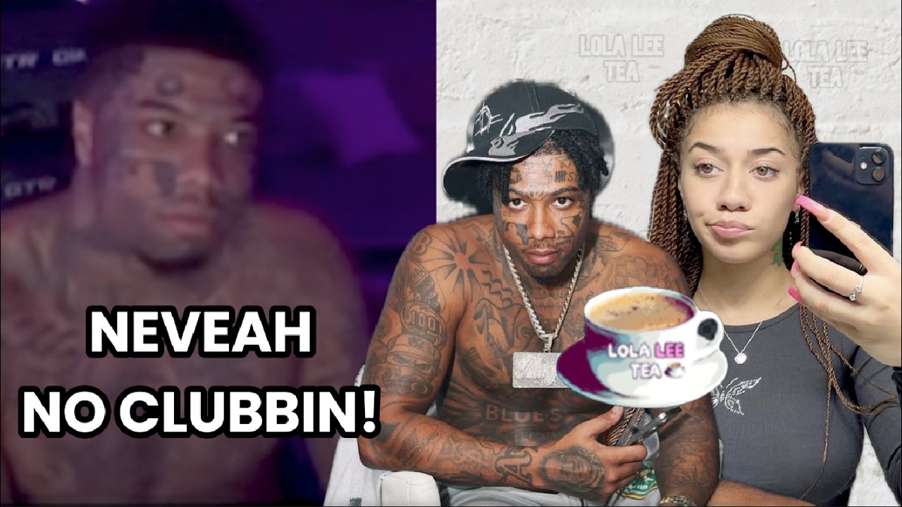 Blueface says BABY MAMA Neveah will not be clubbing, drinkin, or SM0KIN! 02.24.2026