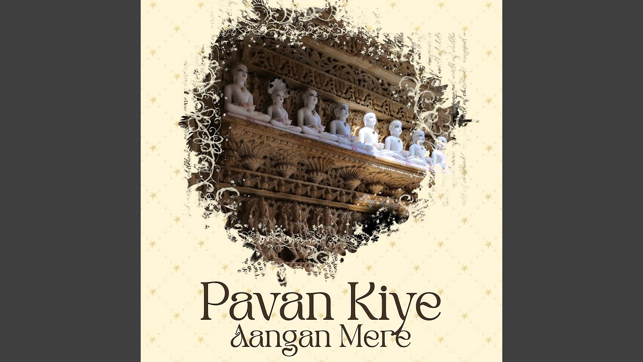 Pavan Kiye Angan Mere