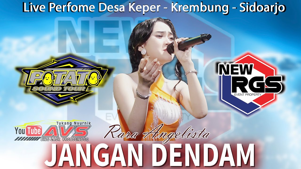 JANGAN DENDAM - RARA ANGELISTA || NEW RGS X POTATTO AUDIO
