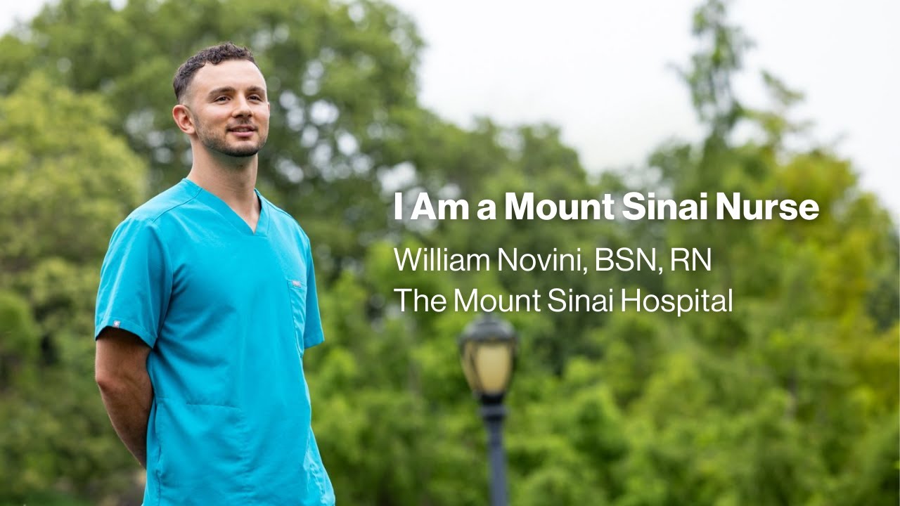 I Am a Mount Sinai Nurse | William Novini, BSN, RN