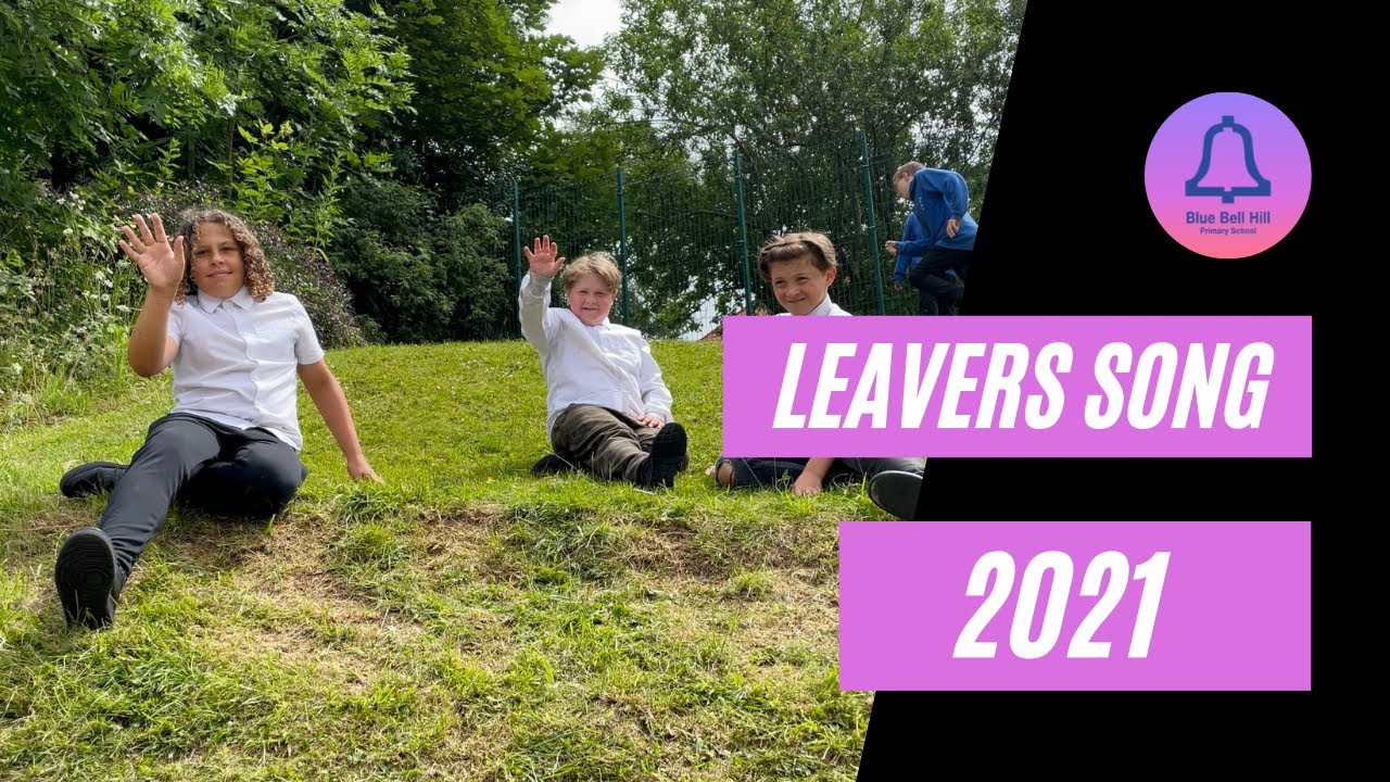 Year 6 Leavers Song 2021