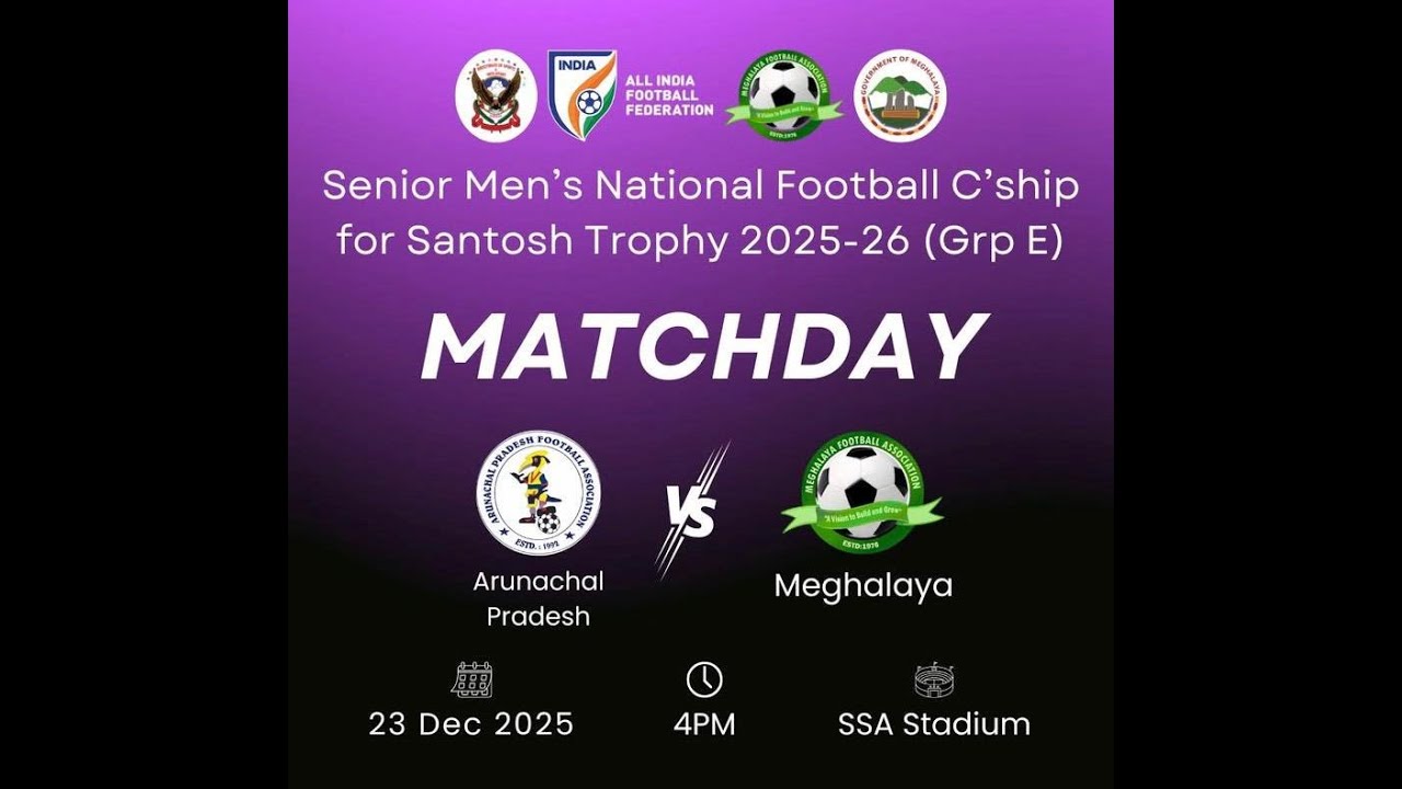 SANTOSH TROPHY 2025-2026 | MEGHALAYA Vs ARUNACHAL | LIVE