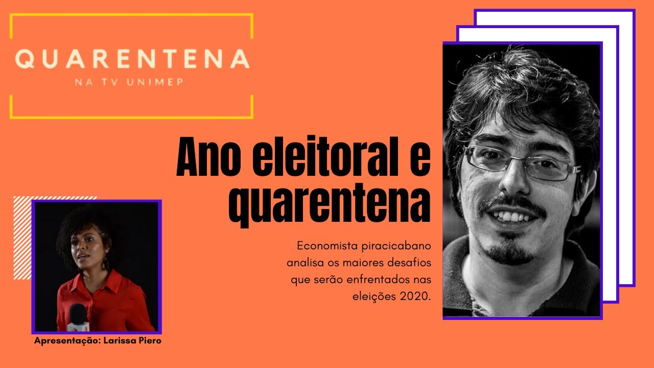 Quarentena na TV UNIMEP - Ano eleitoral e Quarentena