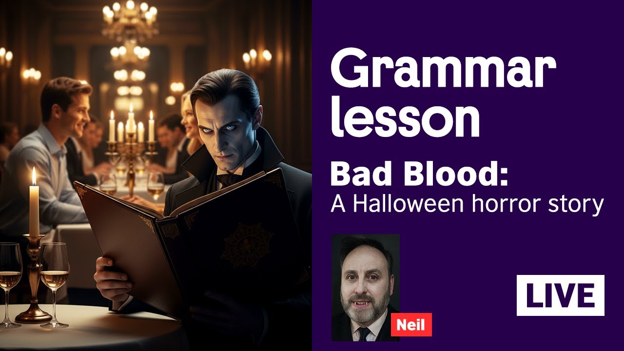 Live lesson: Bad blood - a Halloween horror story