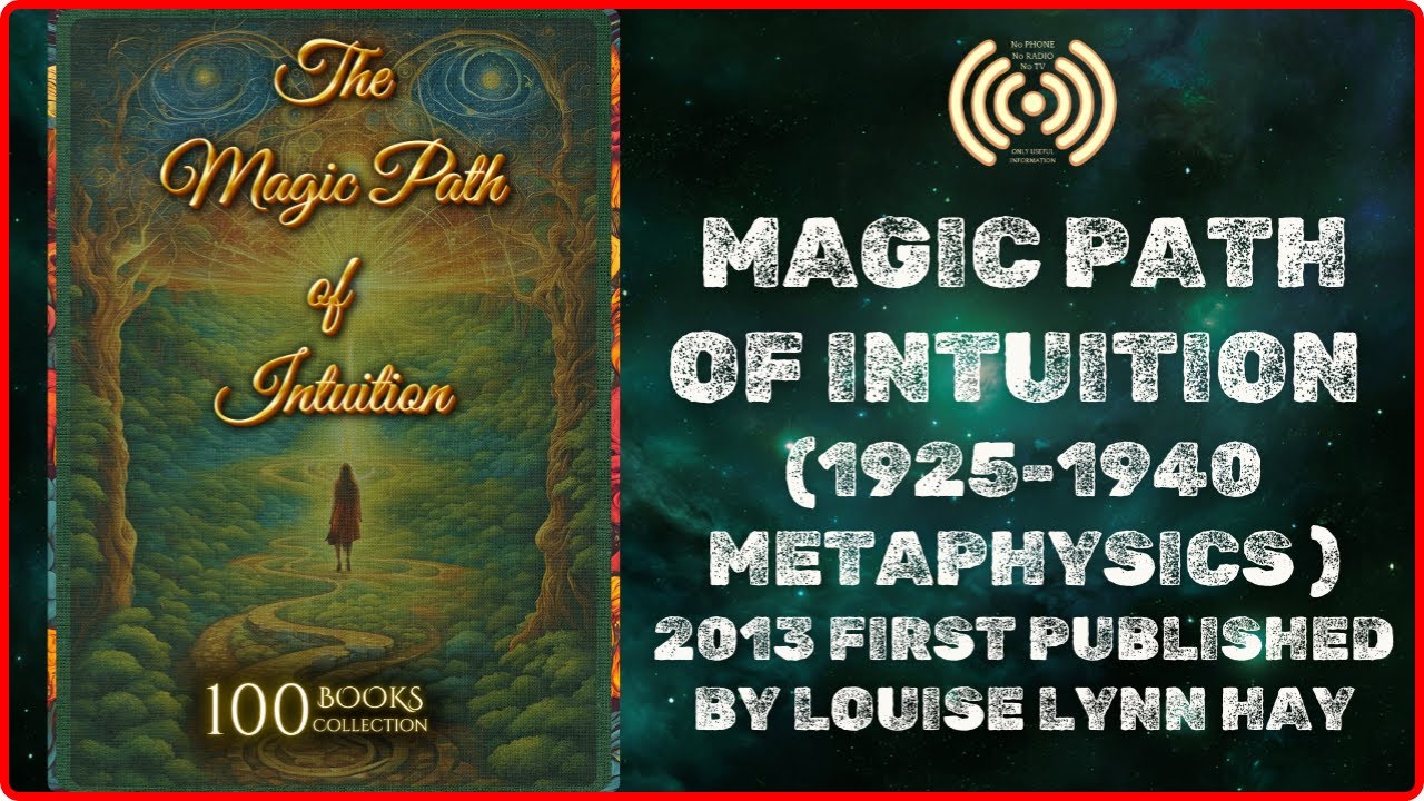 Original | 1925-40  |  The Magic Path of Intuition | Rare Audiobook | 2013 Louise Hay | NEW THOUGHT