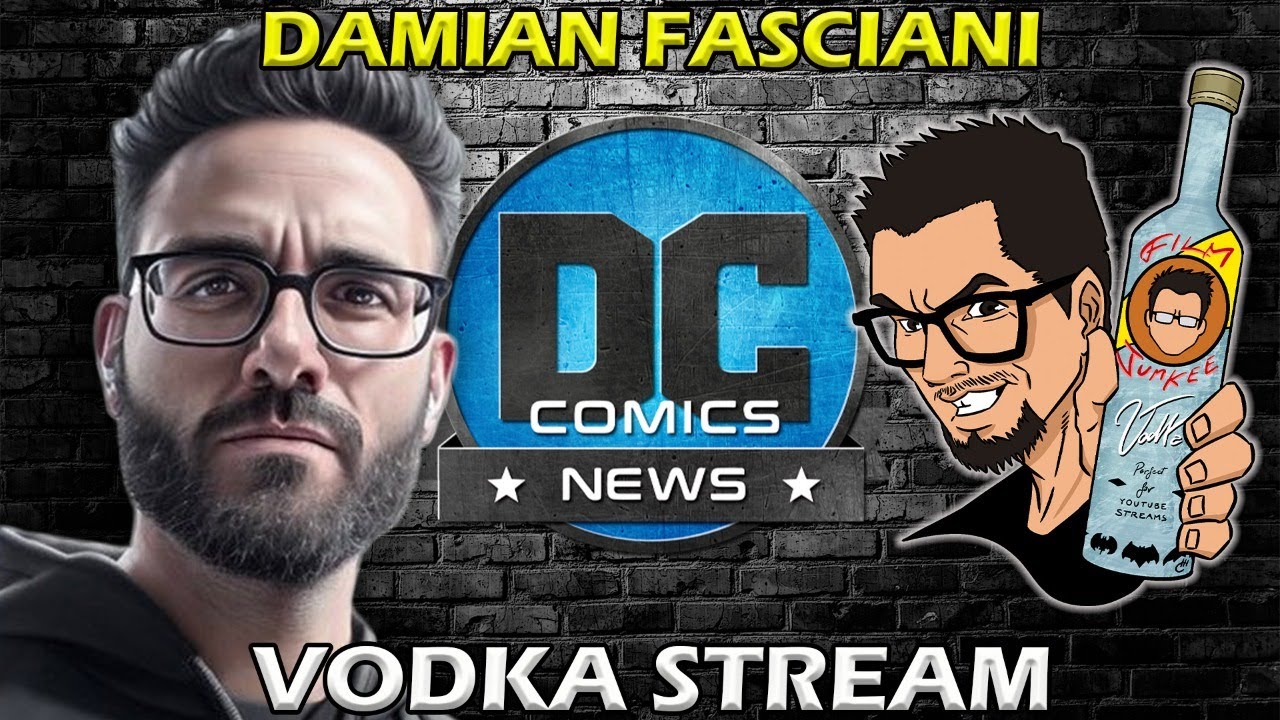 DC Comics News - w/ Damian Fasciani - Film Junkee Vodka Stream