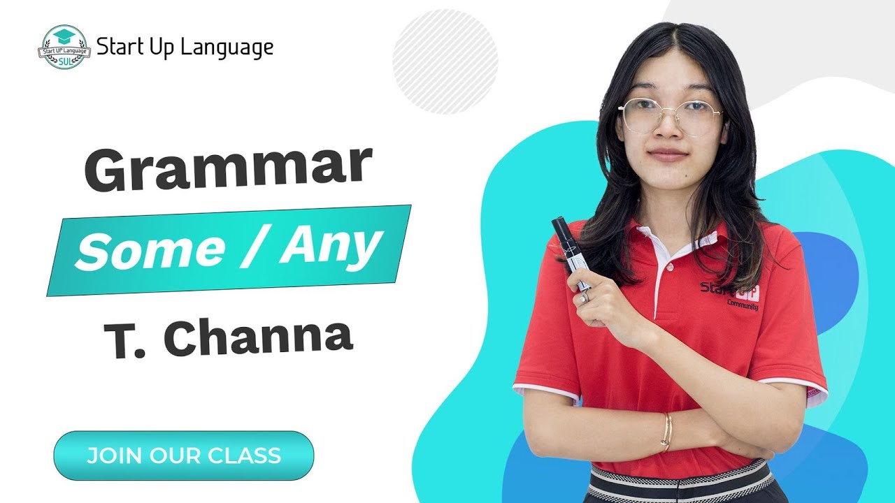 ភាពខុសគ្នារវាង ' Some & Any 'ដោយអ្នកគ្រូ អាន ចាន់ណា | Rean English SUL