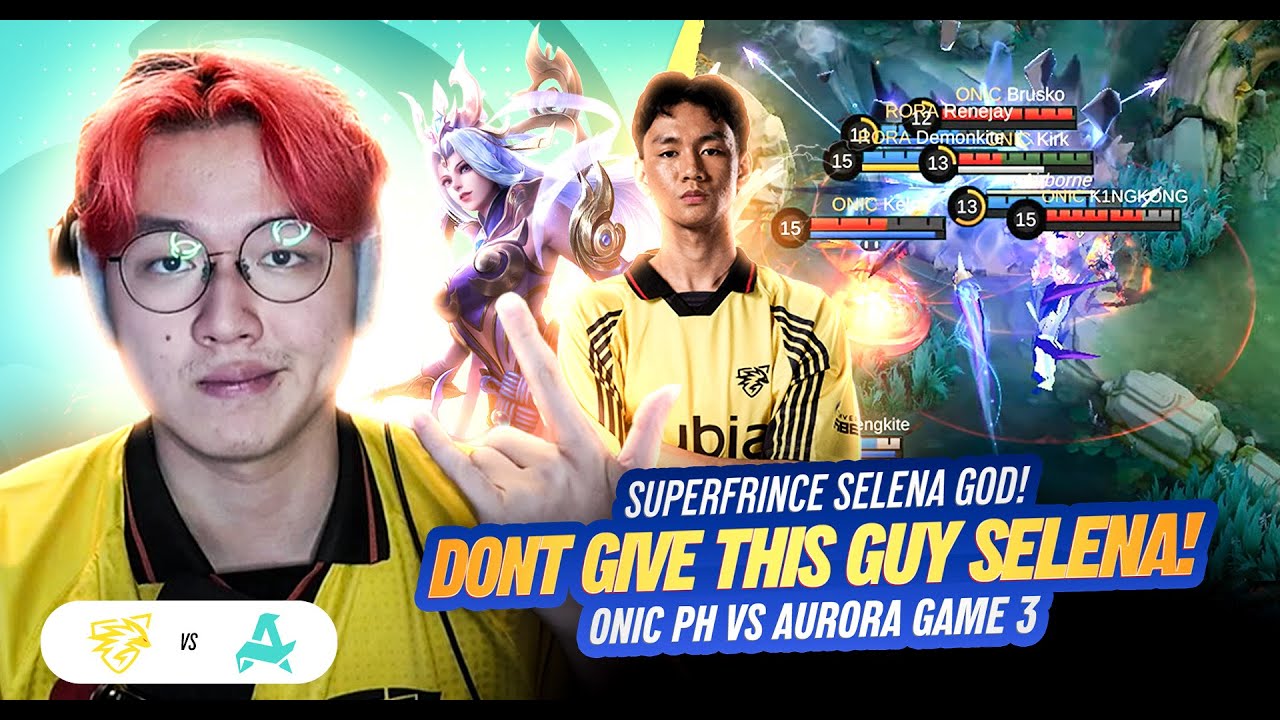 SUPERFRINCE SELENA GOD! DONT GIVE THIS GUY SELENA! ONIC PH vs&nbsp;RORA&nbsp;Game&nbsp;3