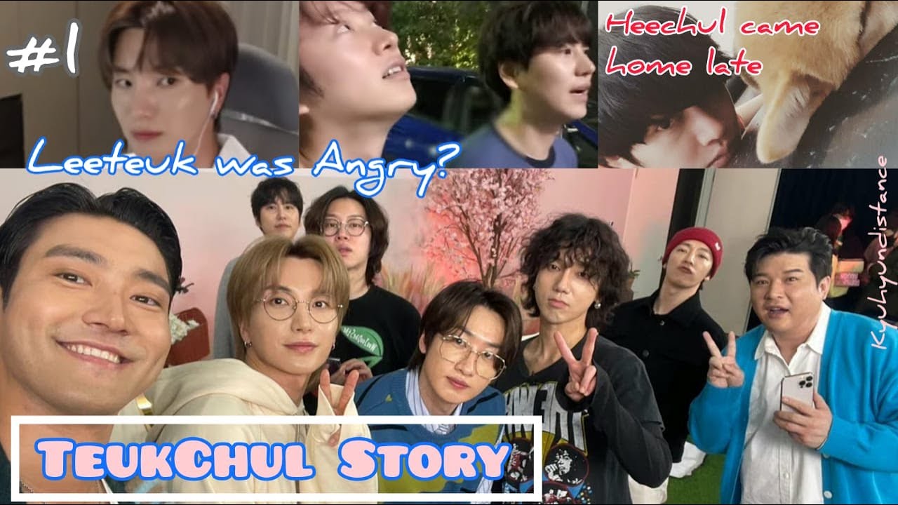Super Junior TeukChul Part 1 - Leeteuk was Angry, Heechul Came Home Late