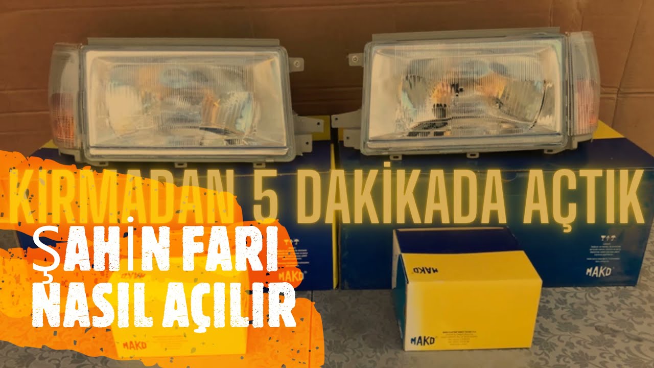 Tofaş Şahin Far Camı Nasıl Açılır