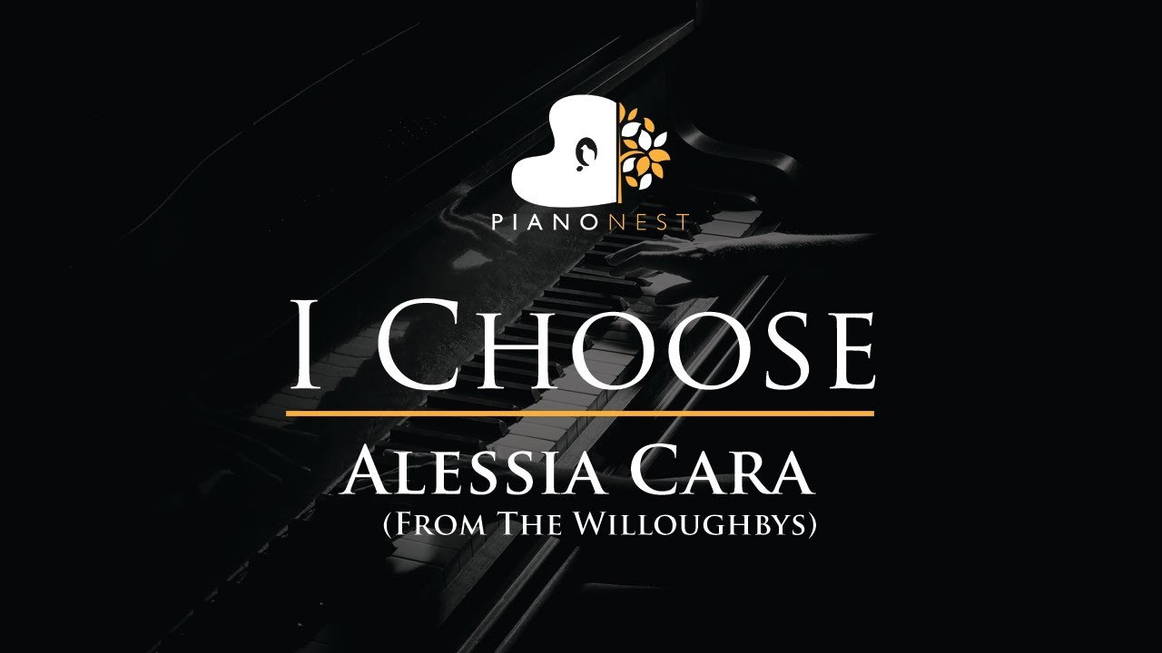 Alessia Cara - I Choose (From The Willoughbys) - Piano Karaoke Instrumental Cover with Lyrics