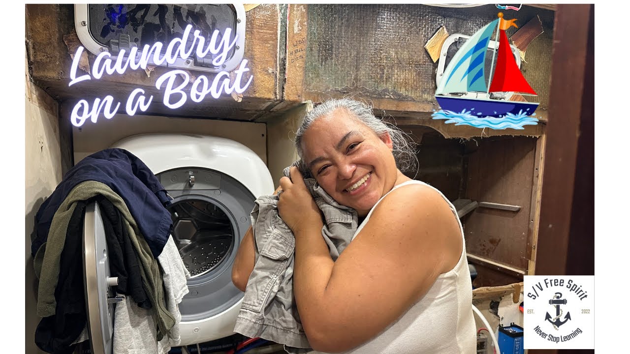 Laundry on a Boat ~ Sailing Free Spirit