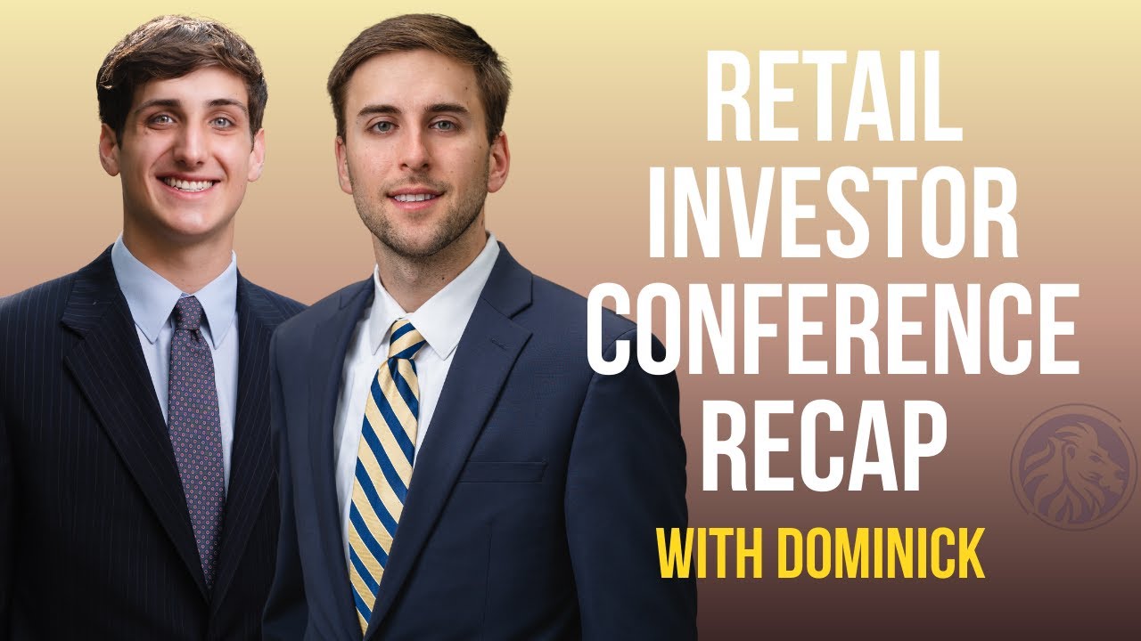 Retail Investor Conference Recap with Dominick
