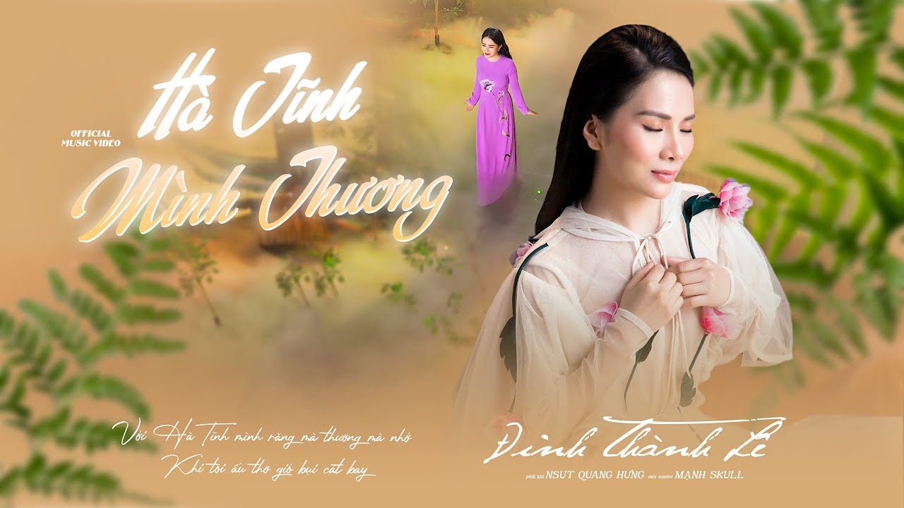 HÀ TĨNH MÌNH THƯƠNG - Thành Lê (Official Music Video)