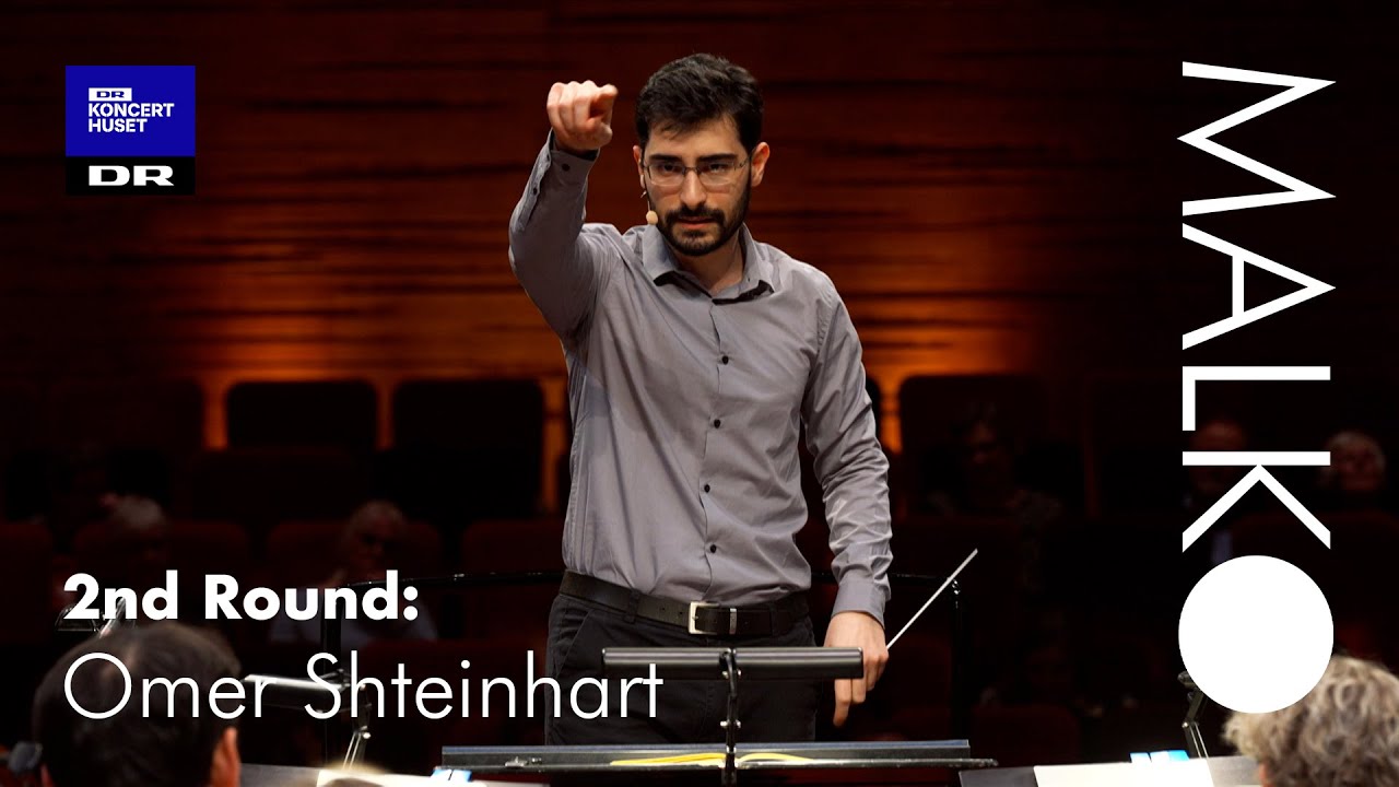 Malko Competition 2024, Round 2: Omer Shteinhart