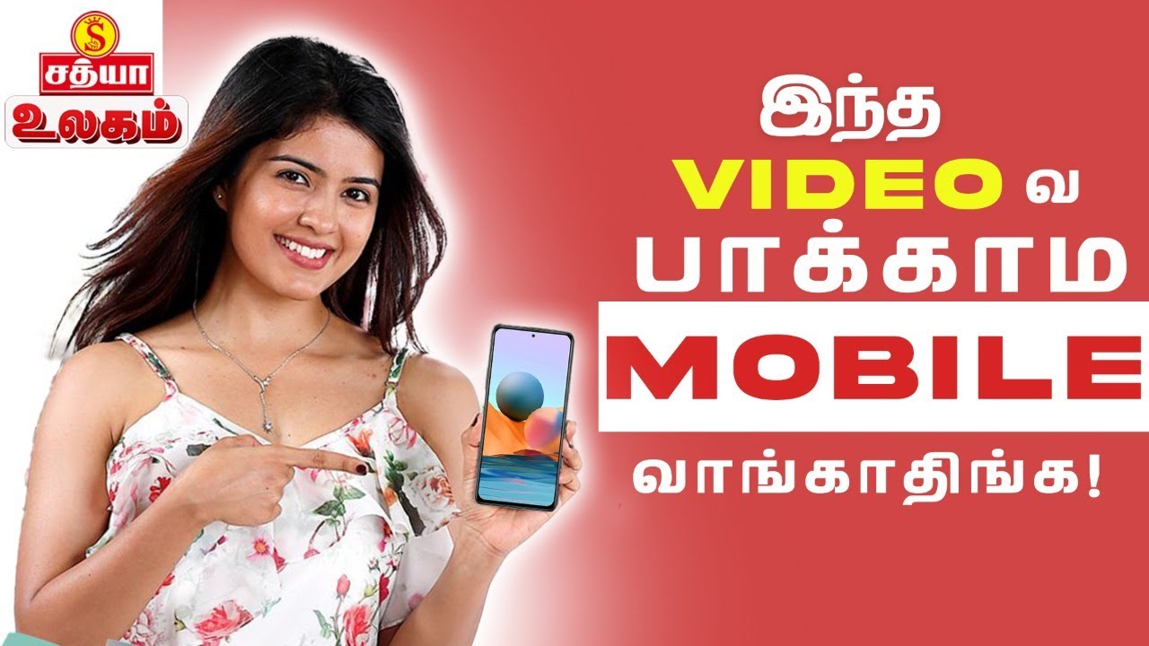 Latest Smartphone Buying Guide!! | Sathya Ulagam | Gadgets Guide - 04