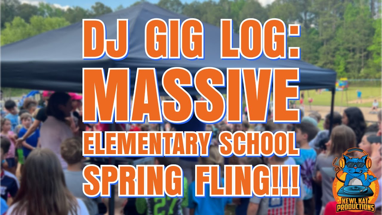 DJ GIG LOG: Massive Elementary School Spring Fling