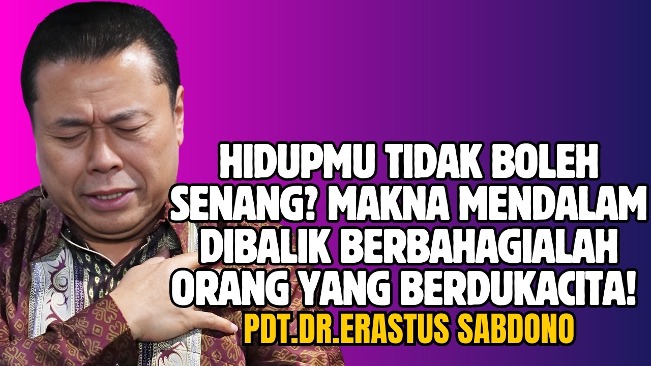 HIDUPMU TIDAK BOLEH SENANG? MAKNA MENDALAM DIBALIK BERBAHAGIALAH ORANG YANG BERDUKACITA!