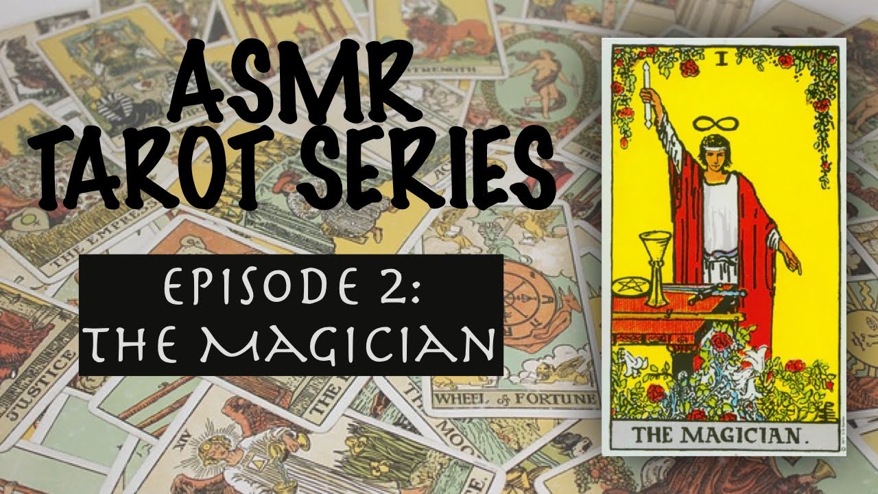 Tarot ASMR: The Magician – Channeling Your Inner Magic ✨