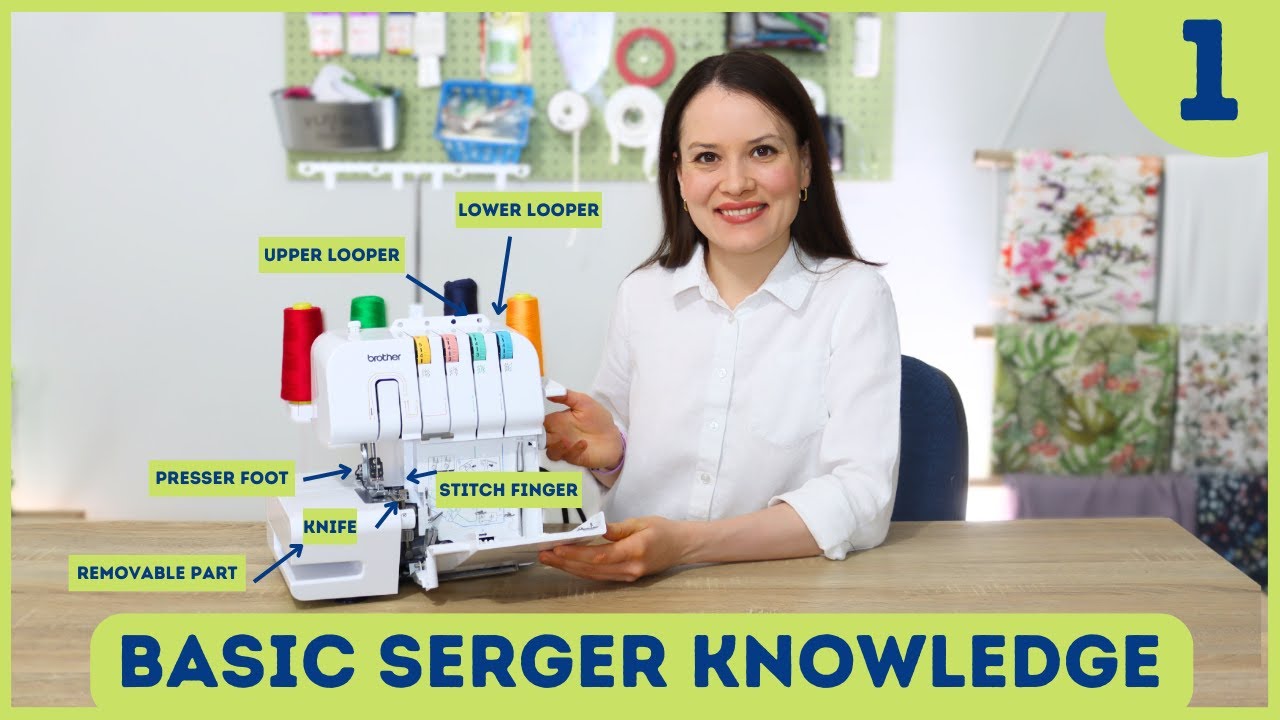 What do you need to know about a SERGER? Basic Serger knowledge and useful tips (Ep1)