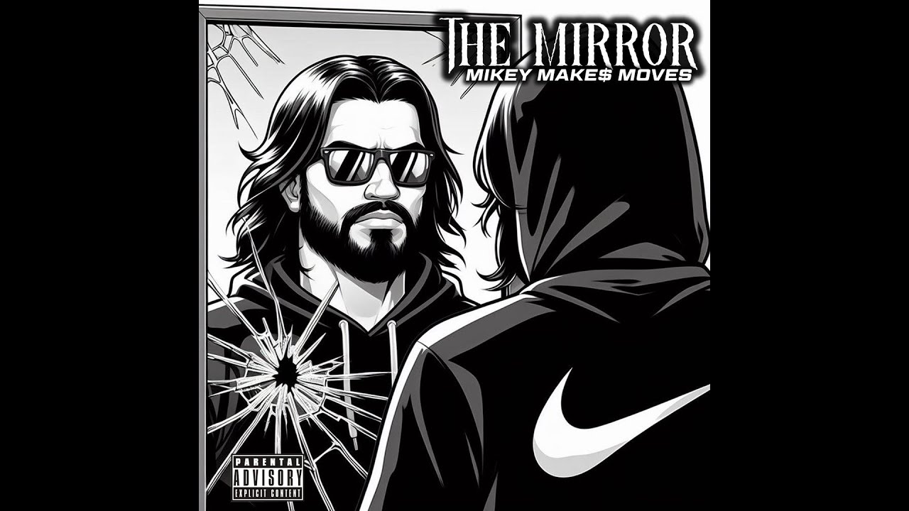 Mikey Make$ Moves - The Mirror (Official Lyric Video)