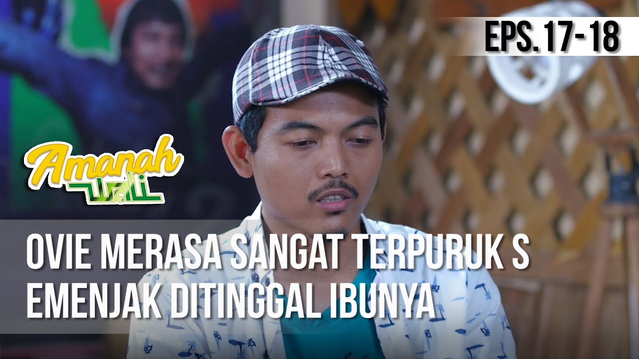 AMANAH WALI 3 - Ovie Merasa Sangat Terpuruk Semenjak Ditinggal Ibunya [17 Mei 2019]