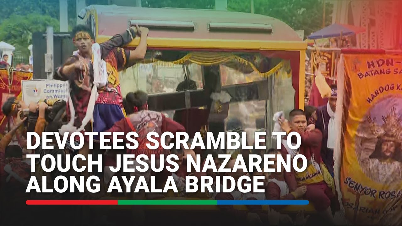 Devotees scramble to touch Jesus Nazareno along Ayala Bridge | ABS-CBN News