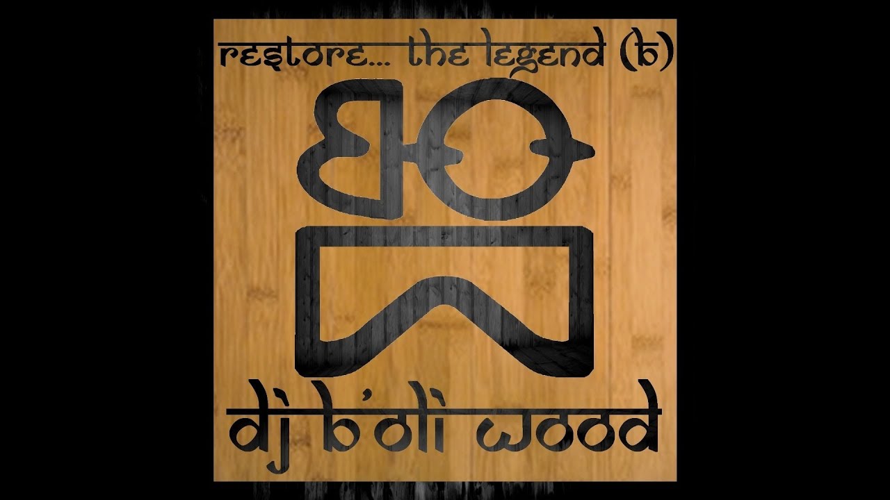 B'Oli WooD&trade; - Restore... the Legend [B]
