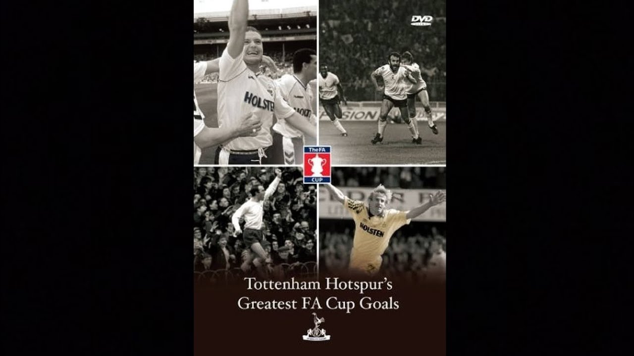 Tottenham Hotspur&rsquo;s Greatest FA Cup Goals