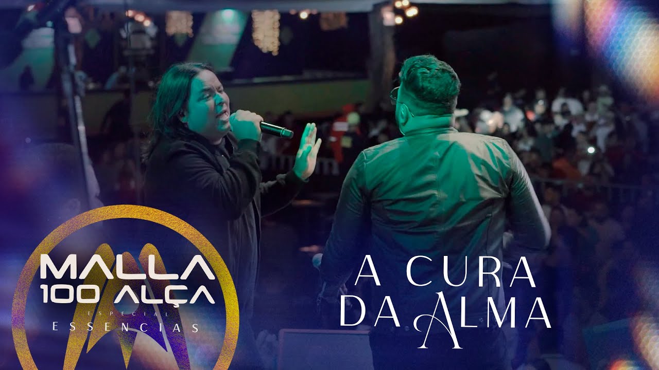 Malla 100 Alça - A Cura da Alma (feat. ​⁠Berg Rabelo) [Especial Essências]