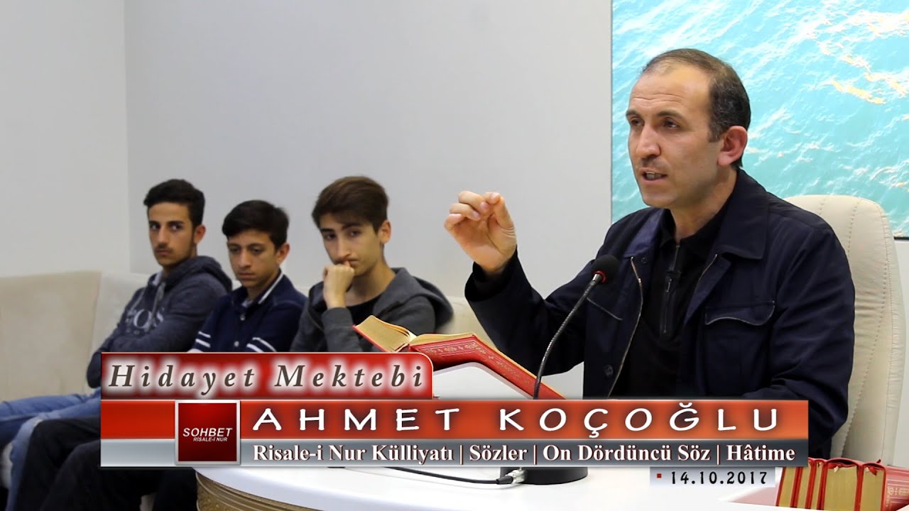 Ahmet Koçoğlu - Risale-i Nur Külliyatı - Sözler - On Dördüncü Söz - Hâtime
