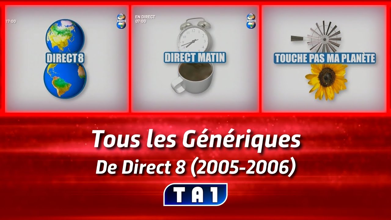 Tous les g&eacute;n&eacute;riques de Direct 8 (2005-2006)