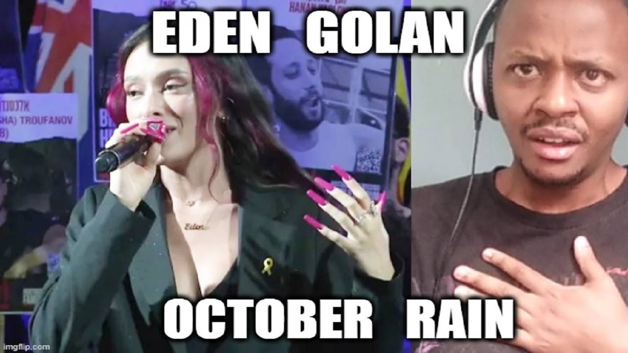 EDEN GOLAN REACTION עדן גולן עם השיר 