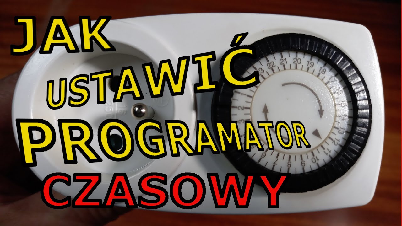 Jak ustawić programator  czasowy.