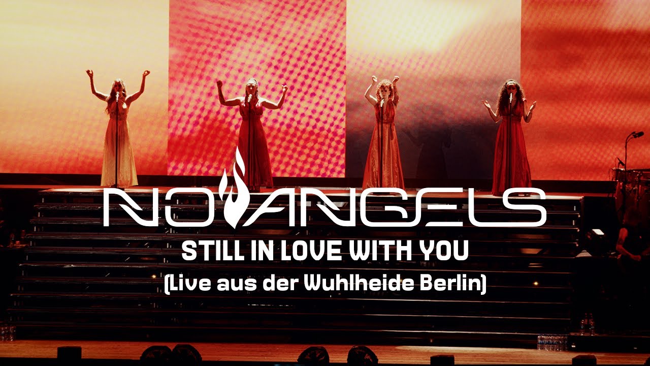No Angels - Still In Love With You (Celebration Tour) (Live aus der Wuhlheide Berlin - 18.06.2022)