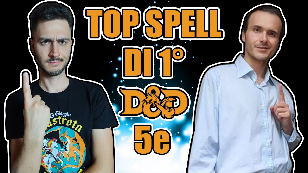 TOP 10 INCANTESIMI di PRIMO LIVELLO in D&D 5e