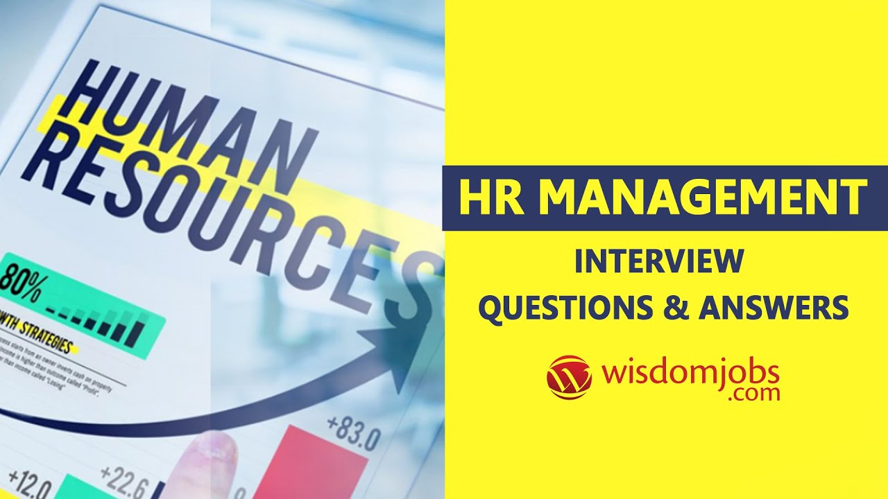 TOP 17 HR Interview Questions and Answers 2019 // Wisdom Jobs