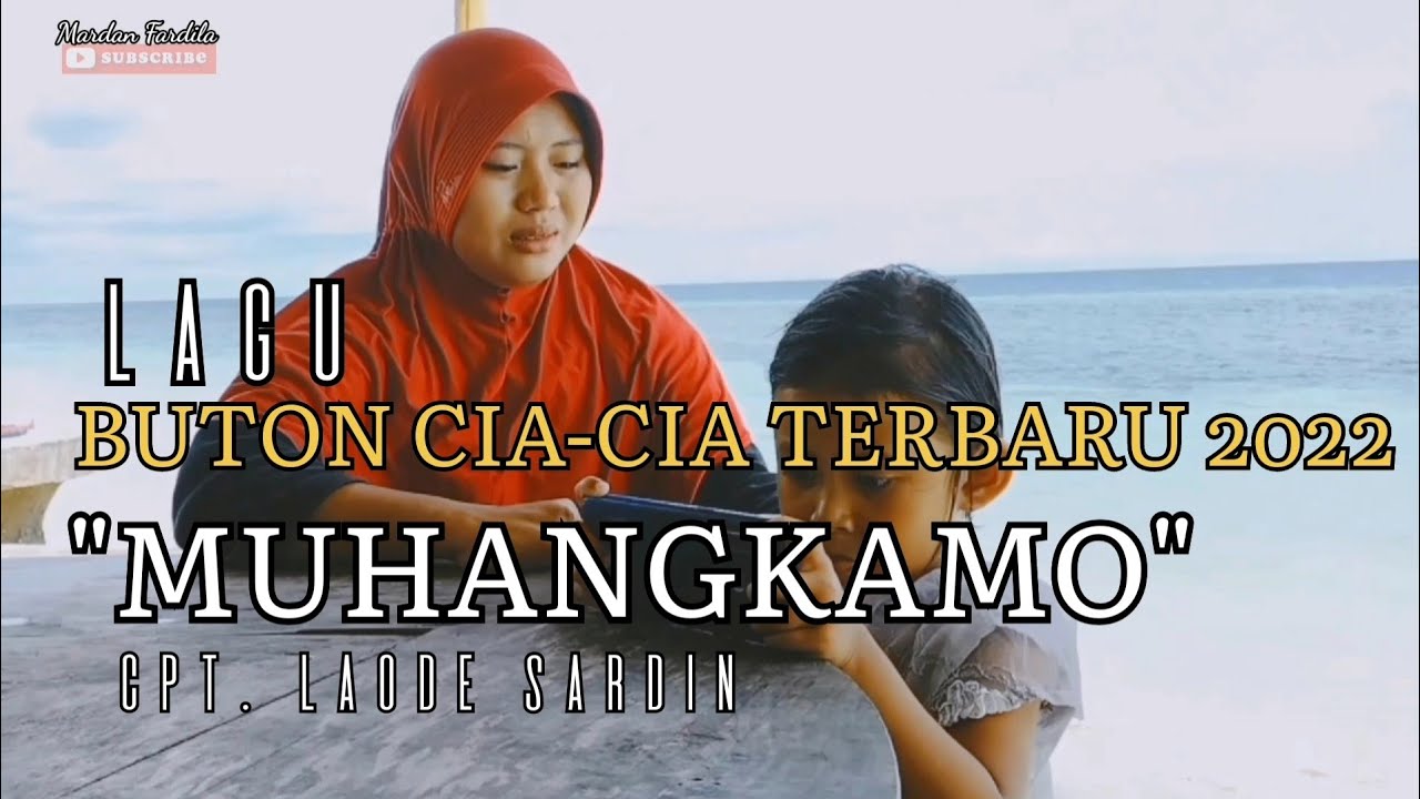 LAGU BUTON CIA-CIA TERBARU - MUHANGKAMO Cpt. Laode Sardin (Ugas)