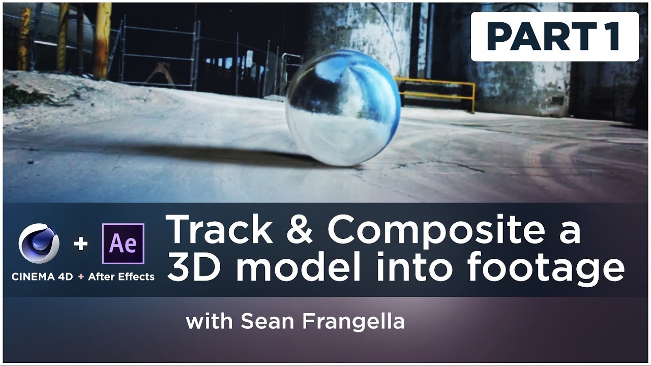 3D Tracking & Compositing Tutorial (After Effects & Cinema 4D) - Sean Frangella