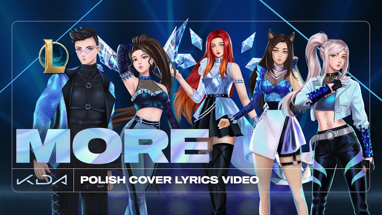 K/DA PL - MORE (Karol Suchecki & Miyu & Ola Skrzypek & Maejig & Wønder) | League of Legends